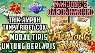 Pg Soft Gacor Mahjong Ways 2 Hari Ini Terbaru Lengkap